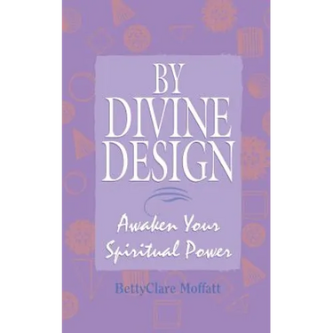By Divine Design: Awaken Your Spiritual Power