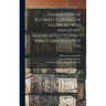 Genealogy of Richard Currier of Salisbury and Amesbury, Massachusetts (1616--1686-7) and Many of His