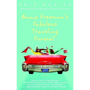Annie Freeman's Fabulous Traveling Funeral