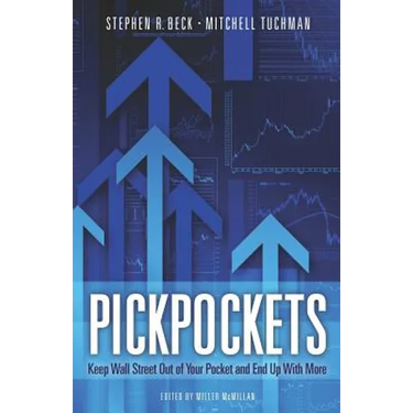 PickPockets: Keep Wall Street Out of your Pocket and End Up With More