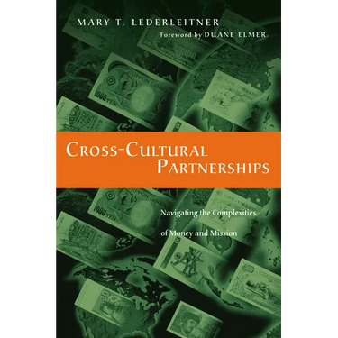 Cross-Cultural Partnerships: Navigating the Complexities of Money and Mission