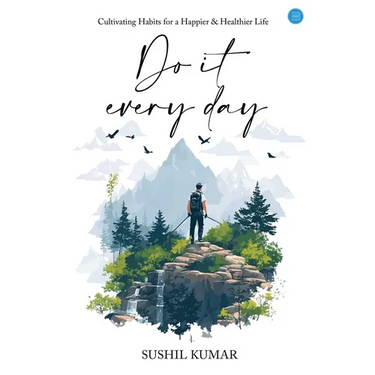 Do it every day