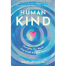 HumanKind: Changing the World One Small Act at a Time