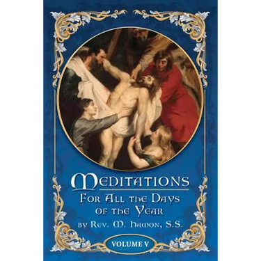 Meditations for All the Days of the Year, Vol 5: From the Seventeenth Sunday after Pentecost to the First Sunday in Advent