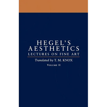 Aesthetics: Lectures on Fine Art Volume II