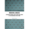 Medieval Greece: Encounters Between Latins, Greeks and Others in the Dodecanese and the Mani