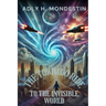 The Tornado Ride to the Invisible World: Where Flying Cars Soar, Minds Connect, and Peace Reigns Supreme