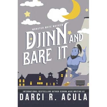 Djinn and Bare It: A Monster Romance