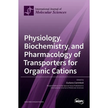 Physiology, Biochemistry, and Pharmacology of Transporters for Organic Cations