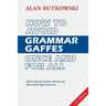 How to Avoid Grammar Gaffes Once and for All: U.S. Edition