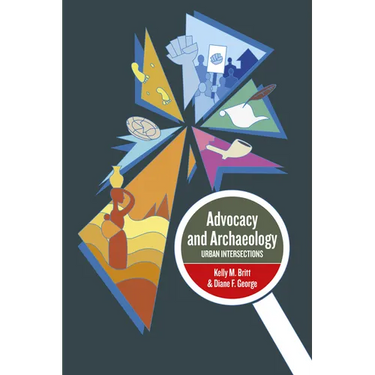 Advocacy and Archaeology: Urban Intersections