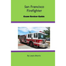 San Francisco Firefighter Exam Review Guide