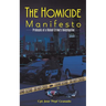 The Homicide Manifesto