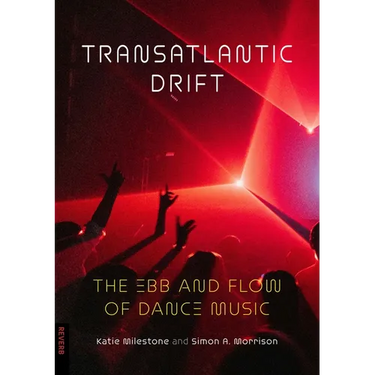 Transatlantic Drift: The Ebb and Flow of Dance Music