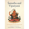 Samatha and Vipasyana: An Anthology of Pith Instructions