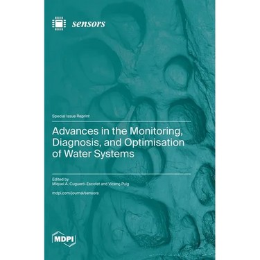Advances in the Monitoring, Diagnosis, and Optimisation of Water Systems