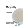 Marginality: Solidarity and the Fight for Social Change