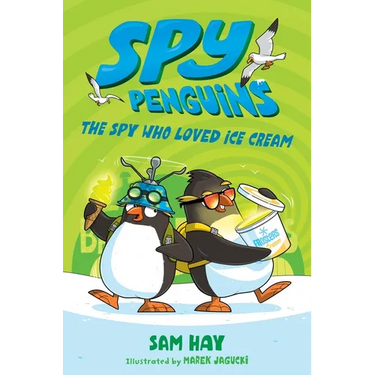 Spy Penguins: The Spy Who Loved Ice Cream