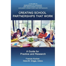 Creating School Partnerships that Work: A Guide for Practice and Research (HC)