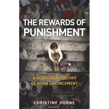 The Rewards of Punishment: A Relational Theory of Norm Enforcement