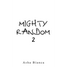 Mighty Random 2