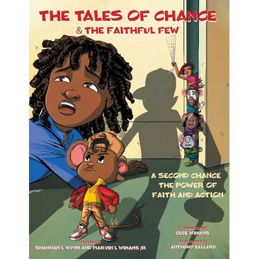 The Tales of Chance & The Faithful Few: A Second Chance, The Power Of Faith And Action