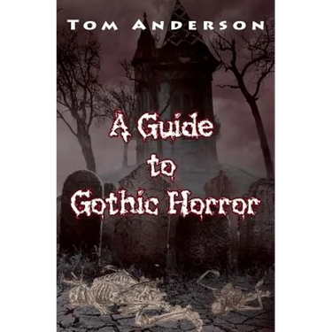 A Guide to Gothic Horror