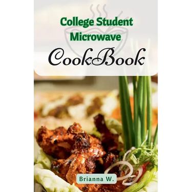 College Student Microwave Cookbook