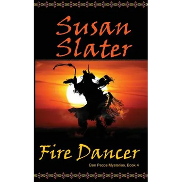 Fire Dancer: Ben Pecos Mysteries, Book 4