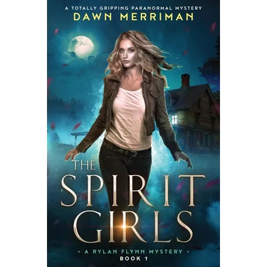 The Spirit Girls: A totally gripping paranormal mystery