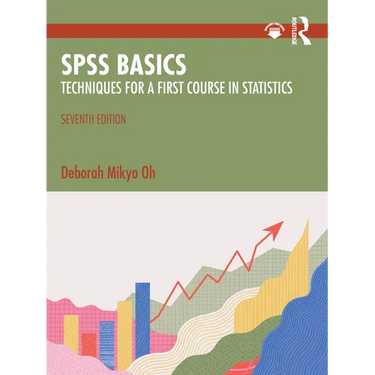 SPSS Basics: Techniques for a First Course in Statistics