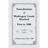 Naturalizations of Washington County, Maryland, Prior to 1880