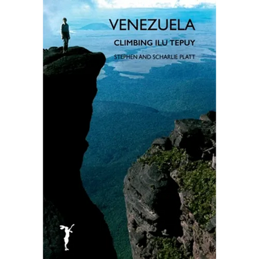 Venezuela: Climbing Ilu Tepuy