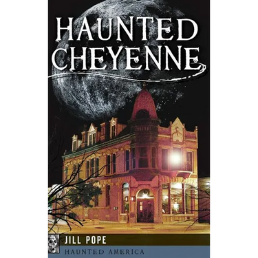 Haunted Cheyenne
