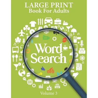 Large Print Word Search Books For Adults Volume 3: Paperback Game Puzzle For Seniors