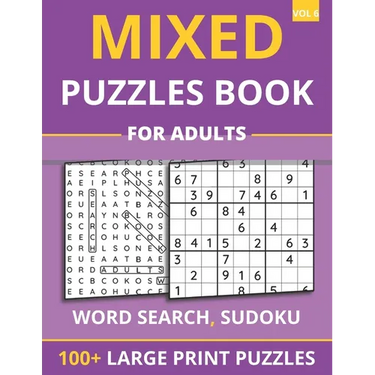 Mixed Puzzles Book For Adults - Word Search, Sudoku: 100+ Large Print Puzzles For Adults & Seniors (Vol 6)