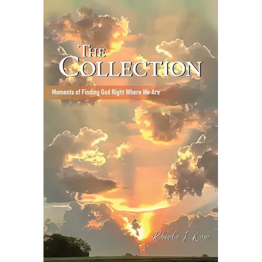 The Collection: Moments of Finding God Right Where We Are