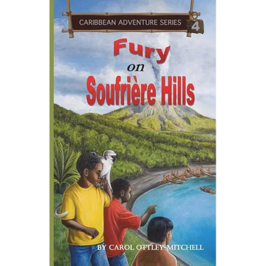 Fury on Soufriere Hills: Caribbean Adventure Series Book 4