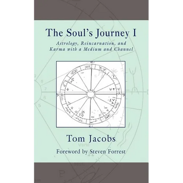 The Soul's Journey I: Astrology, Reincarnation, and Karma with a Medium and Channel