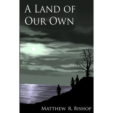 A Land of Our Own