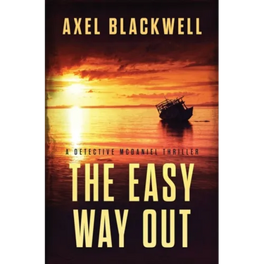 The Easy Way Out: A Detective McDaniel Thriller