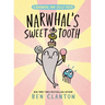 Narwhal's Sweet Tooth (a Narwhal and Jelly Book #9)