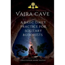 Vajra Cave: A Basic Daily Practice For Solitary Buddhists