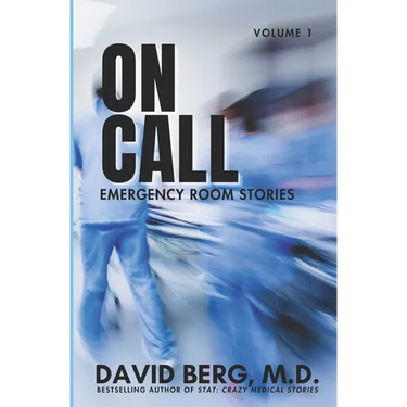 On Call: Emergency Room Stories: Volume 1