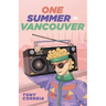 One Summer in Vancouver