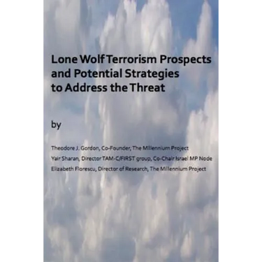 Lone Wolf Terrorism prospects and potential strategies to Address the Threat