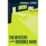 The Mystery of the Invisible Hand: A Henry Spearman Mystery