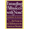 Entangling Alliances with None: An Essay on the Individual in the American Twenties