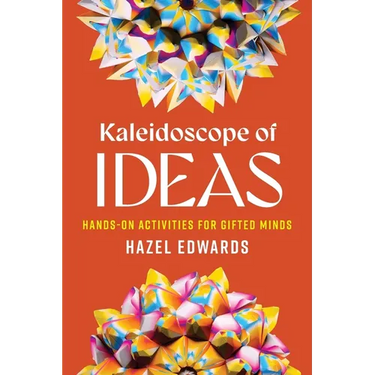 Kaleidoscope of Ideas: Hands-On Activities for Gifted Minds