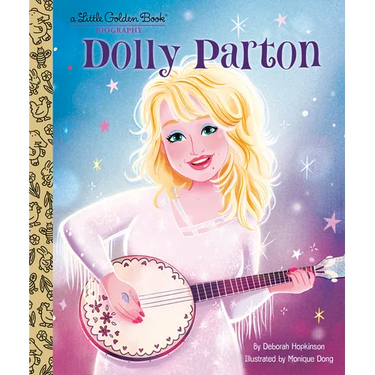 Dolly Parton: A Little Golden Book Biography